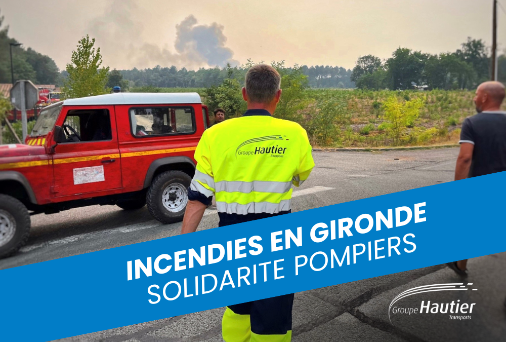 Incendies en Gironde : l’agence de Mont-de-Marsan apporte son soutien