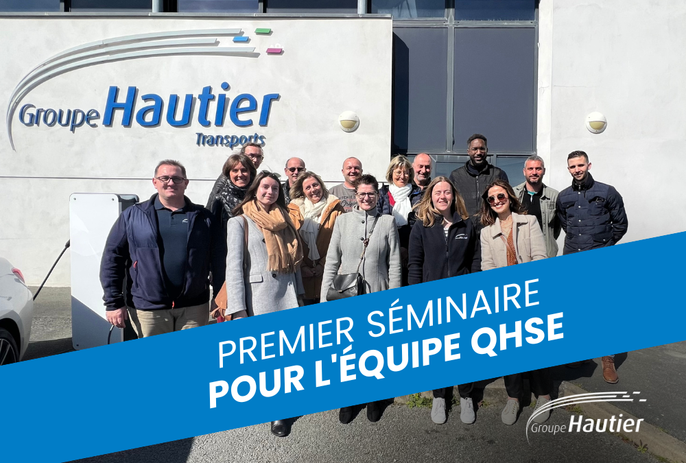 Nous avons organisé notre 1er séminaire QHSE !