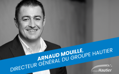 Le Groupe Hautier nomme Arnaud MOUILLE Directeur Général